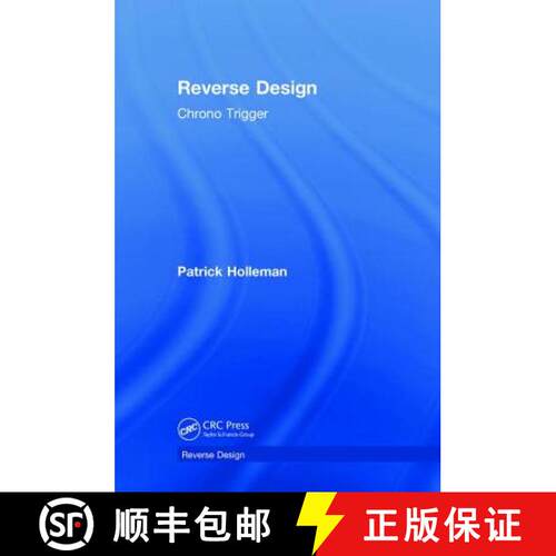 【3-4周达】精装 Reverse Design: Chrono Trigger [9781138324985]