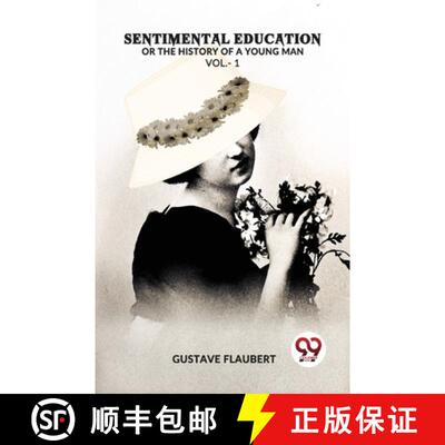 【3-4周达】Sentimental Education Or The History Of A Young Man Vol. -1 [9789358712131]