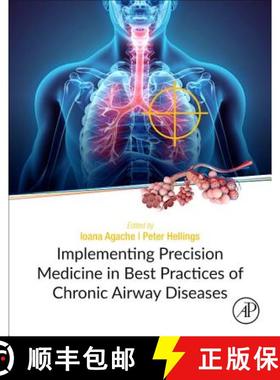 【3-4周达】Implementing Precision Medicine in Best Practices of Chronic Airway Diseases [9780128134719]