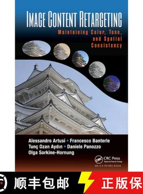 【3-4周达】Image Content Retargeting: Maintaining Color, Tone, and Spatial Consistency [9781032242576]