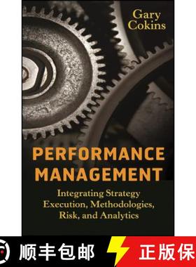 【3-4周达】Performance Management: Integrating Strategy Execution, Methodologies, Risk, And Analytics... [9780470449981]