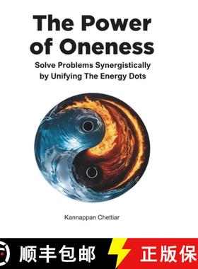 【3-4周达】The Power of Oneness: Solve Problems Synergistically Interconnecting All Possibilities [9781737838425]