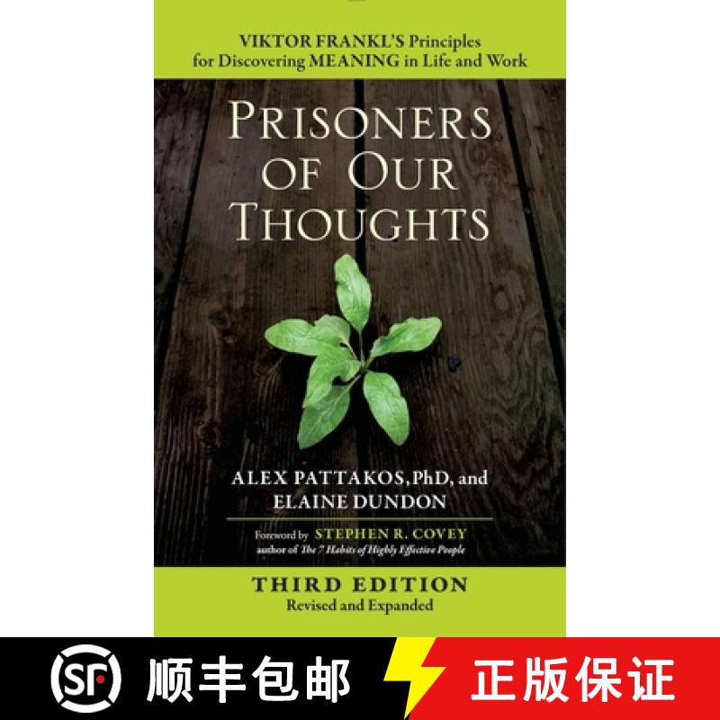 【3-4周达】Prisoners of Our Thoughts: Viktor Frankl's Principles for Discovering Meaning in Life and ... [9781626568808]