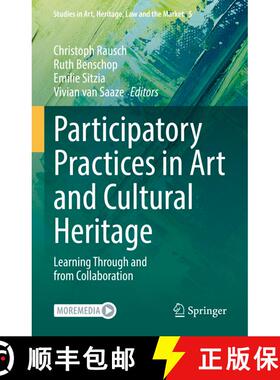 【3-4周达】Participatory Practices in Art and Cultural Heritage : Learning Through and from Collabora... [9783031056932]