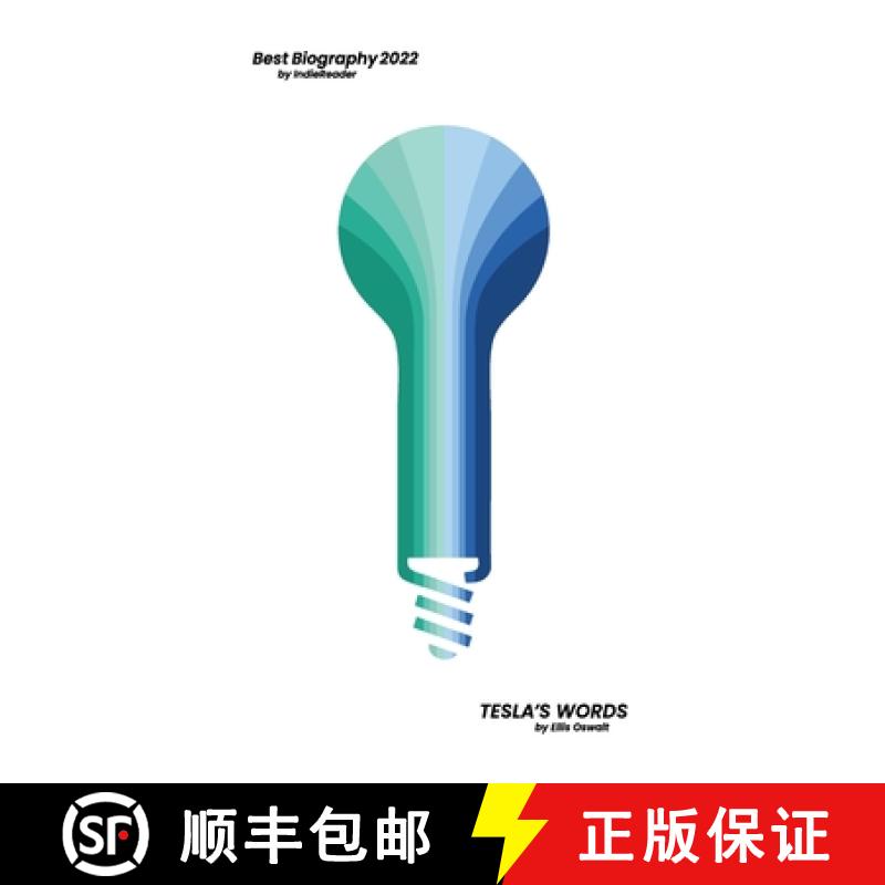 【3-4周达】Tesla's Words: A Stunning Utopia of the Future: Full Color Edition [9781733339025]