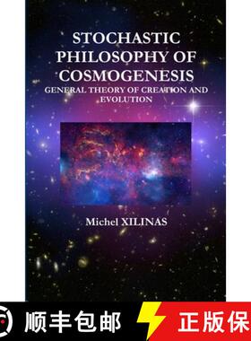 【3-4周达】Stochastic Philosophy of Cosmogenesis [9781304548467]