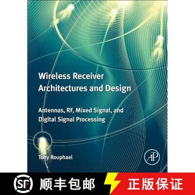【3-4周达】Wireless Receiver Architectures and Design: Antennas, Rf, Synthesizers, Mixed Signal, and ... [9780123786401]