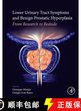 【3-4周达】Lower Urinary Tract Symptoms and Benign Prostatic Hyperplasia : From Research to Bedside [9780128113974]