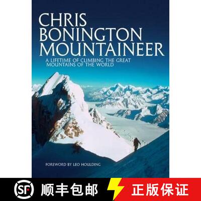 【3-4周达】Chris Bonington Mountaineer: A lifetime of climbing the great mountains of the world [9781910240779]