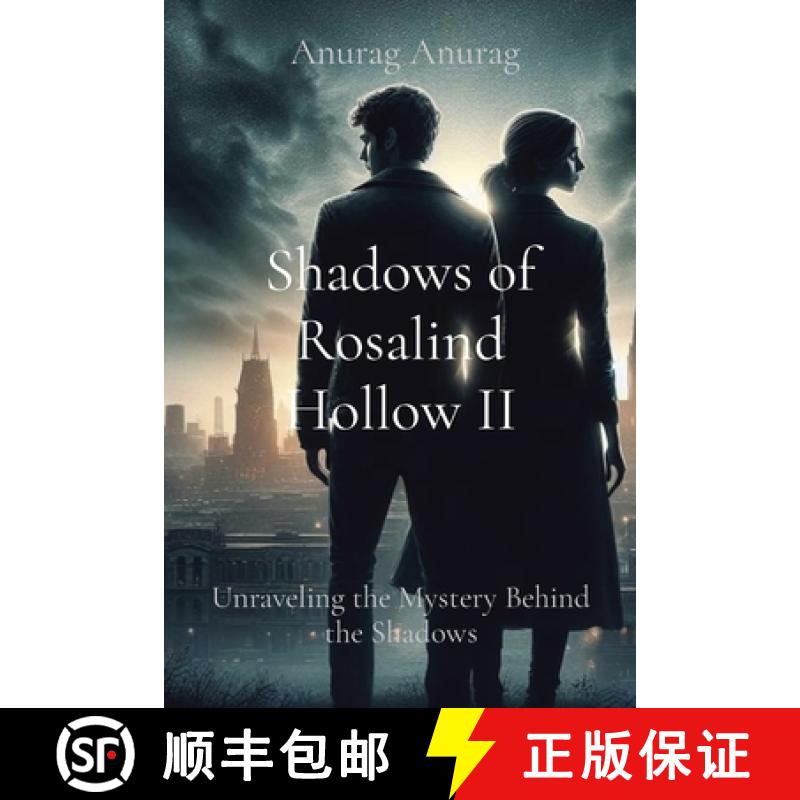 【3-4周达】Shadows of Rosalind Hollow II: Unraveling the Mystery Behind the Shadows [9798869193117]