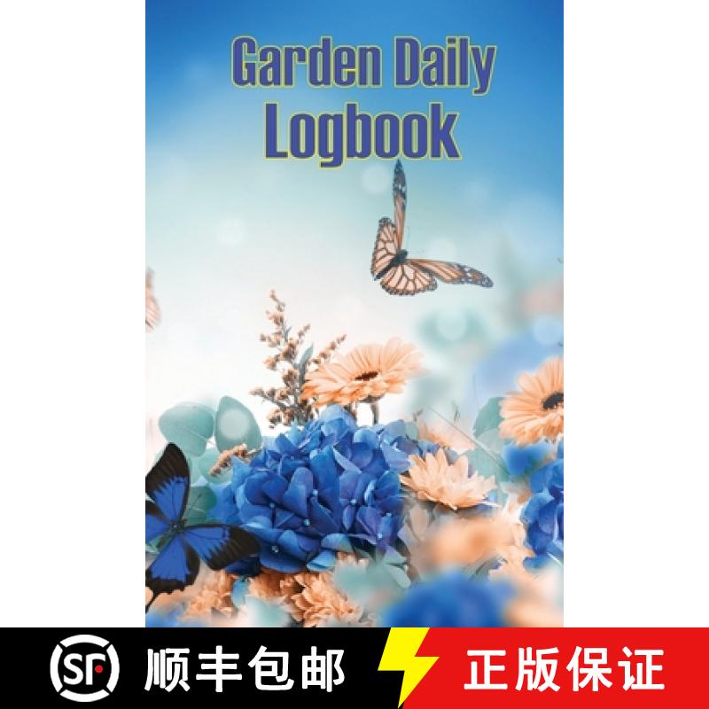 预订 Garden Daily Logbook: Garden Tracker for Beginners and Avid Gardeners, Flowers, Fruit, Vegetable... [9781803860978]