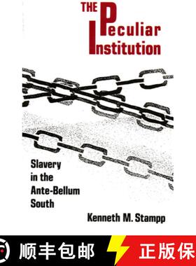 【3-4周达】Peculiar Institution: Slavery in the Ante-Bellum South [9780679723073]