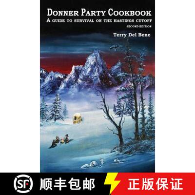 【3-4周达】Donner Party Cookbook: A Guide to Survival on the Hastings Cutoff [9781941694022]