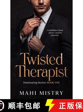 【3-4周达】Twisted Therapist: Brother's Best Friend Age Gap Romance (Dominant Desires Book 1) [9789355265227]