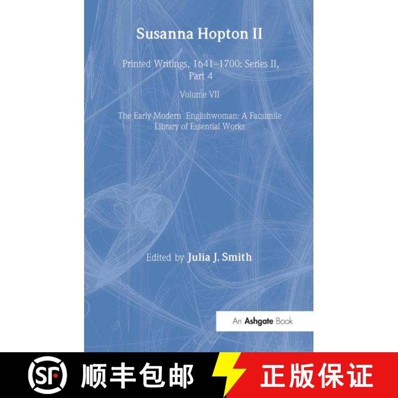 【2-3周达】Susanna Hopton, I and II: Printed Writings, 1641�1700: Series II, Part Four, Volume 7 [9781032931418]