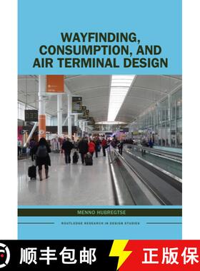 【3-4周达】Wayfinding, Consumption, and Air Terminal Design [9781032400655]