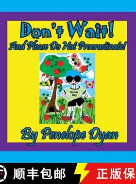 【3-4周达】Don't Wait! And Please Do Not Procrastinate! [9781614773382]