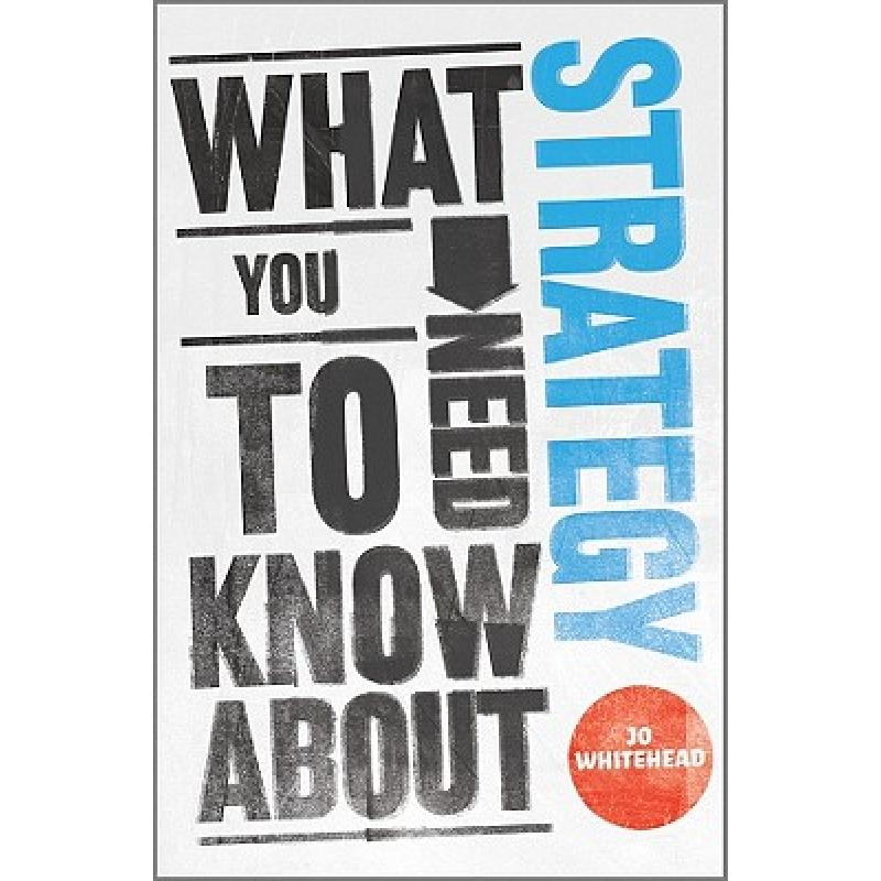 预订 what you need to know about strategy. [9780857081018]