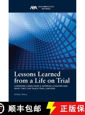 【3-4周达】Lessons Learned from a Life on Trial : Landmark Cases from a Veteran Litigator and What Th... [9781639054190]