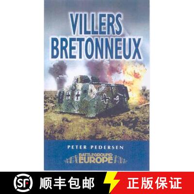 【3-4周达】Villers Bretonneux: Somme Battleground Europe WWI: Battleground - WW1 [9781844150618]