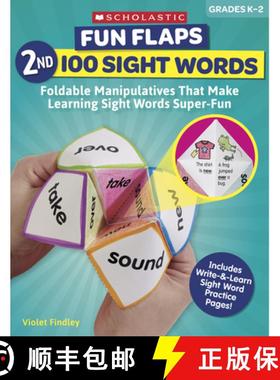 预订 Fun Flaps: 2nd 100 Sight Words: Reproducible Manipulatives That Make Learning Sight Words Super-Fun [9781338603149]