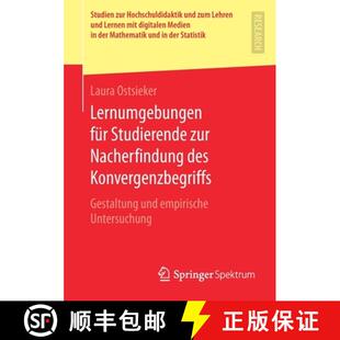 【3-4周达】Lernumgebungen für Studierende zur Nacherfindung des Konvergenzbegriffs : Gestaltung und ... [9783658271930]