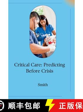 预订 Critical Care: Predicting Before Crisis [9783384223258]