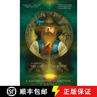 预订 The Lure of the Ring: Power, Addiction and Transcendence in Tolkien's The Lord of the Rings [9781732315600]