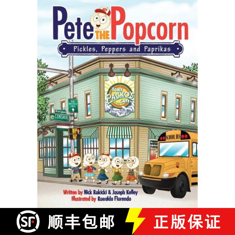 【3-4周达】Pete the Popcorn: Pickles, Peppers and Paprikas [9780692498316]