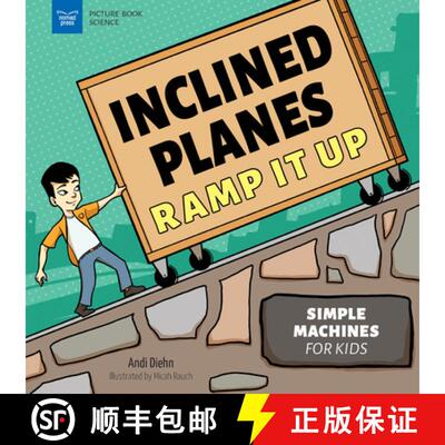 【3-4周达】精装 Inclined Planes Ramp It Up: Simple Machines for Kids [9781647410995]
