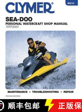 【3-4周达】Sea-Doo Water Vehicles Shop Manual: 1997-2001 (Clymer Personal Watercraft) [9780892877959]