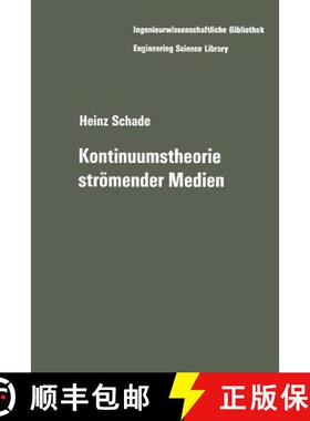 【3-4周达】Kontinuumstheorie Strömender Medien [9783642951602]
