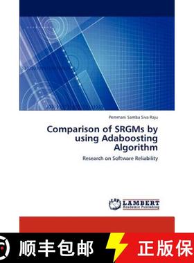 预订 Comparison of SRGMs by using Adaboosting Algorithm [9783659242021]
