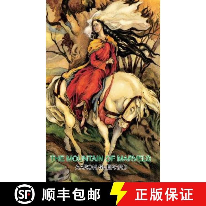 【3-4周达】The Mountain of Marvels: A Celtic Tale of Magic, Retold from The Mabinogion [9781620355657]