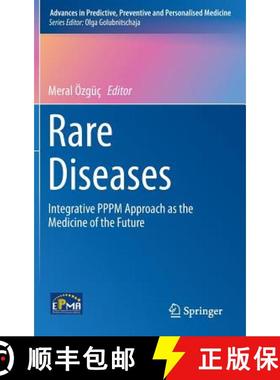 【3-4周达】Rare Diseases : Integrative PPPM Approach as the Medicine of the Future [9789401792134]