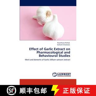 预订 Effect of Garlic Extract on Pharmacological and Behavioural Studies [9783847312208]