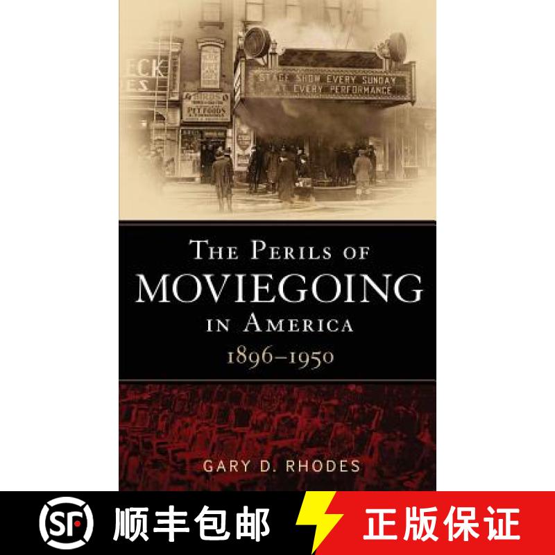 预订 The Perils of Moviegoing in America: 1896-1950 [9781441136107]