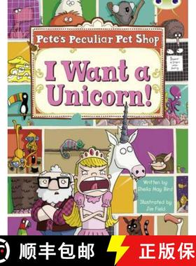 【3-4周达】Bug Club Guided Non Fiction Year Two Purple B Pete's Peculiar Pet Shop: I Want a Unicorn! [9780435914295]