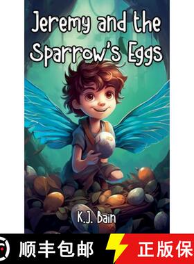 【3-4周达】Jeremy and the Sparrow's Eggs [9798230886877]