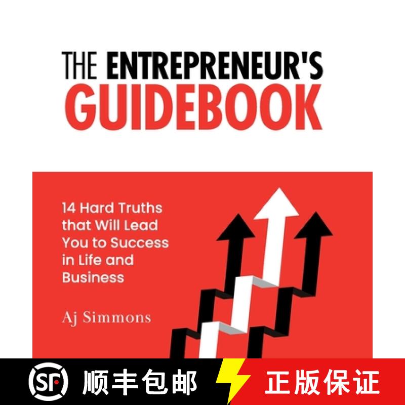 【3-4周达】The Entrepreneur's Guidebook: 14 Hard Truths that Will Lead You to Success in Life and Bus... [9781952779695]