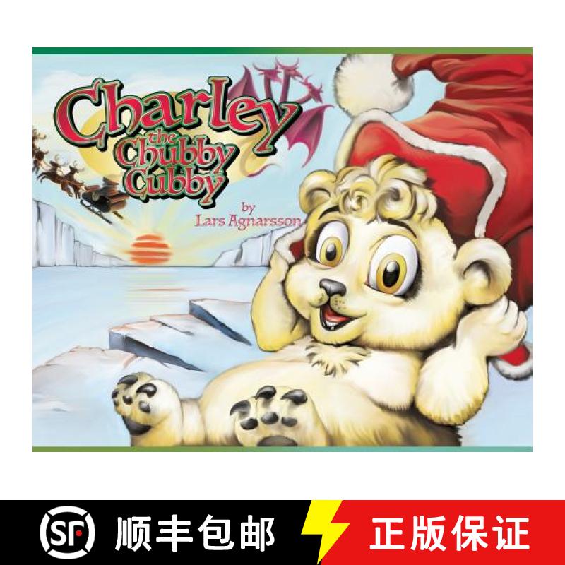 预订 Charley the Chubby Cubby [9781480985445]