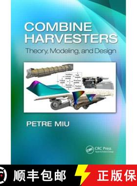 【3-4周达】Combine Harvesters: Theory, Modeling, and Design [9781466505124]