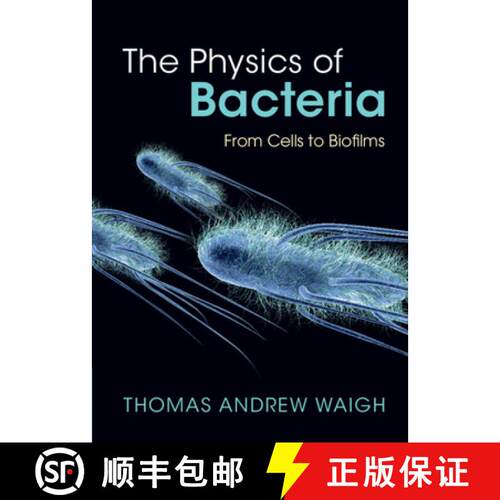【3-4周达】精装 The Physics of Bacteria: From Cells to Biofilms [9781009313520]