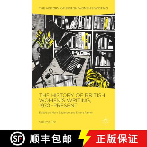 【3-4周达】精装 The History of British Women's Writing, 1970-Present: Volume Ten (1st ed. 2015) [9781137294807]