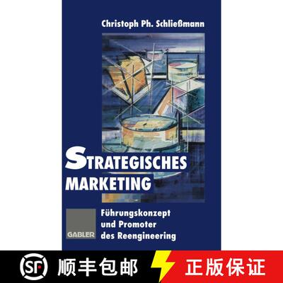 【3-4周达】Strategisches Marketing : Führungskonzept und Promoter des Reengineering [9783322913173]