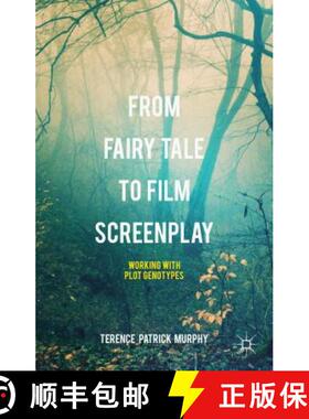 【3-4周达】From Fairy Tale to Film Screenplay: Working with Plot Genotypes [9781137552020]