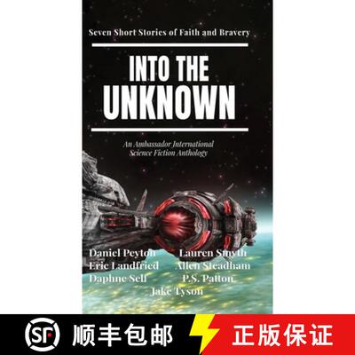 【3-4周达】精装 Into the Unknown: Seven Short Stories of Faith and Bravery [9781649605764]