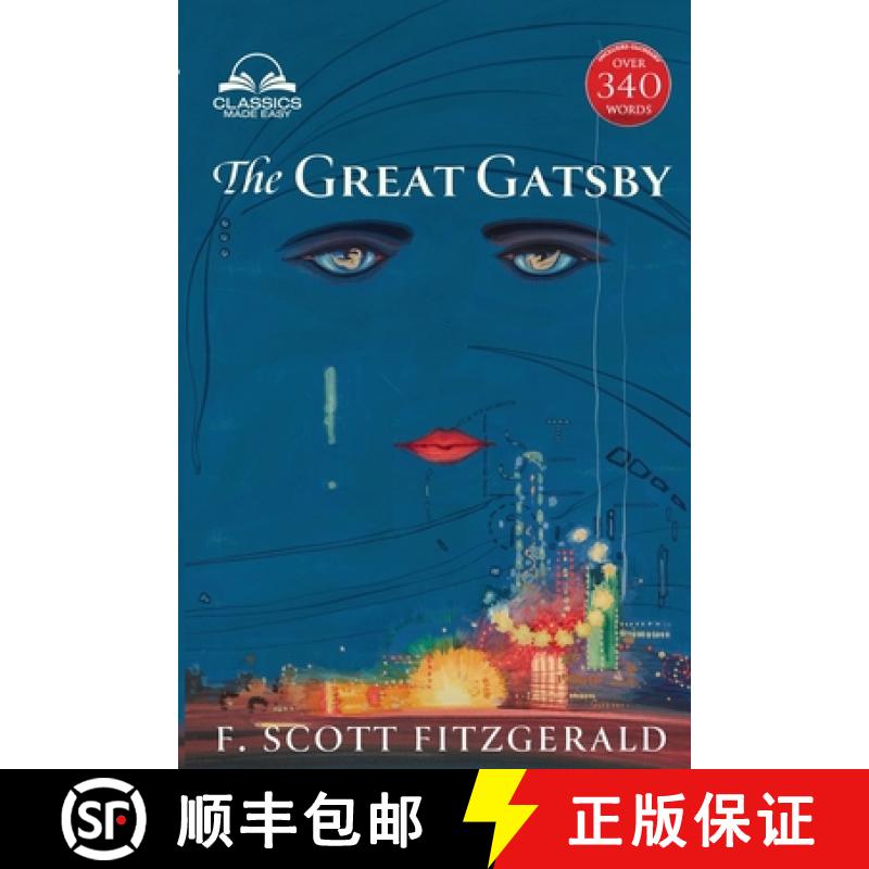 预订 The Great Gatsby (Classics Made Easy): Unabridged with 340+ Word Comprehensive Glossary, Charact... [9781958660317]
