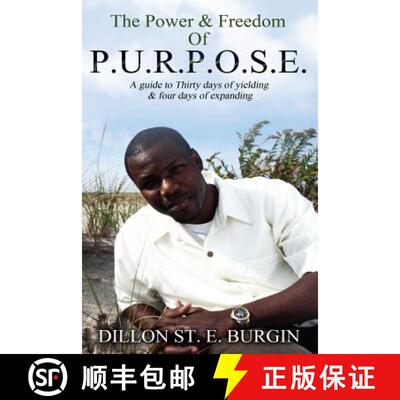 【3-4周达】The Power and Freedom of Purpose by Dillon Burgin: A 34 day guide to discovering and enhan... [9780578127941]