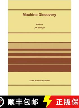 【3-4周达】Machine Discovery: Reprinted from Foundations of Science Volume 1, No. 2, 1995/96 - Machin... [9789048147939]